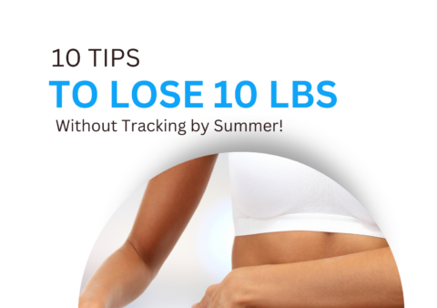 10 Tips to lose 10 lbs before Summer